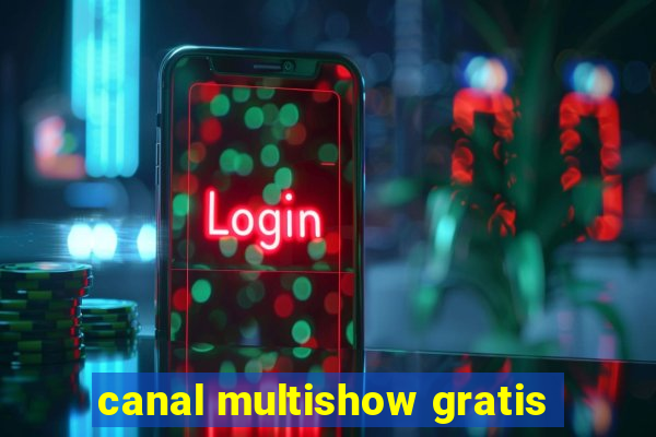 canal multishow gratis